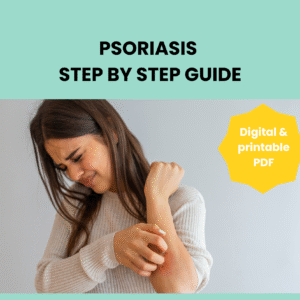 Psoriasis step by step Guide